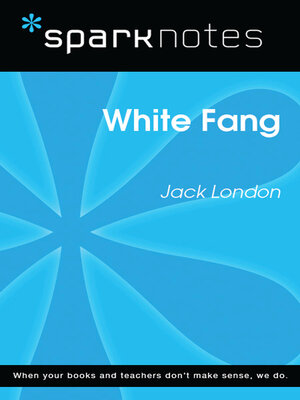 cover image of White Fang (SparkNotes Literature Guide)